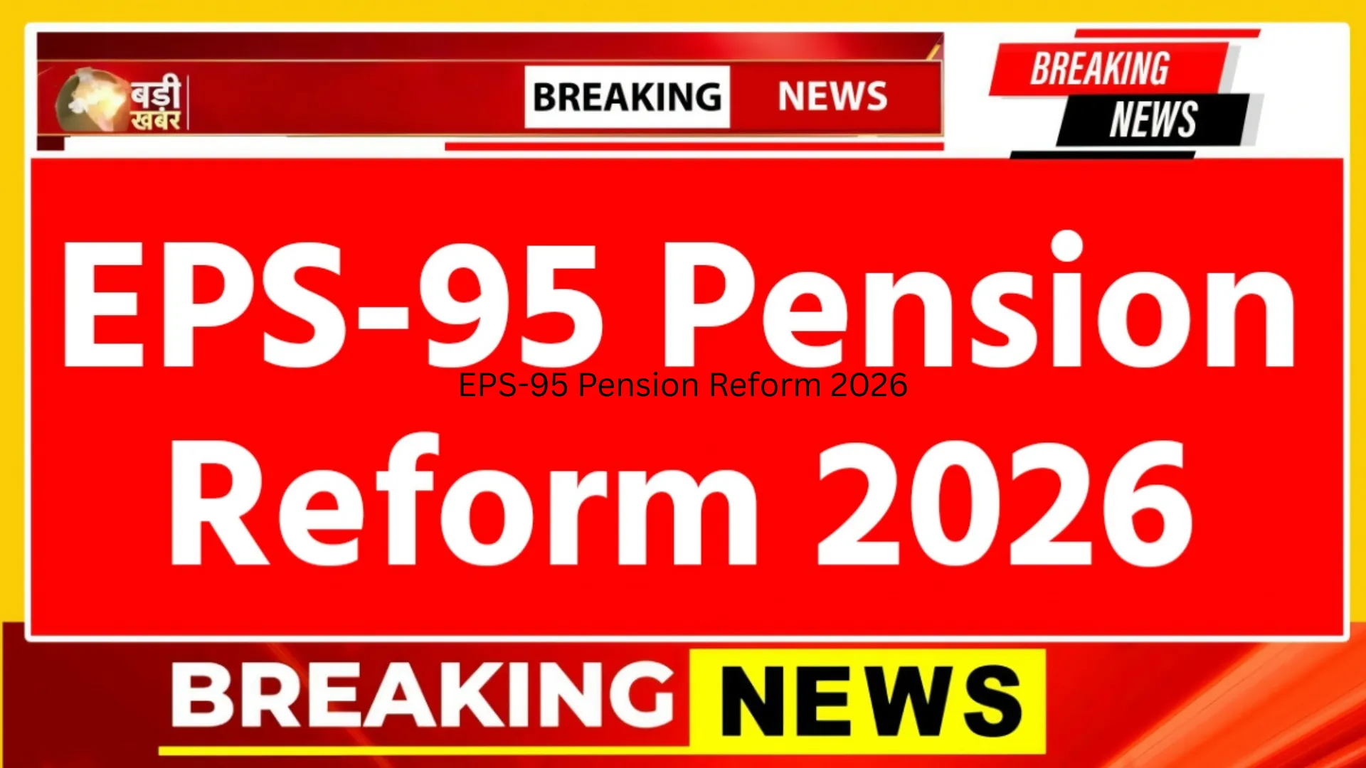 EPS-95 Pension Reform 2026: Big Boost in Monthly Payouts and Stronger Retirement Security for Workers