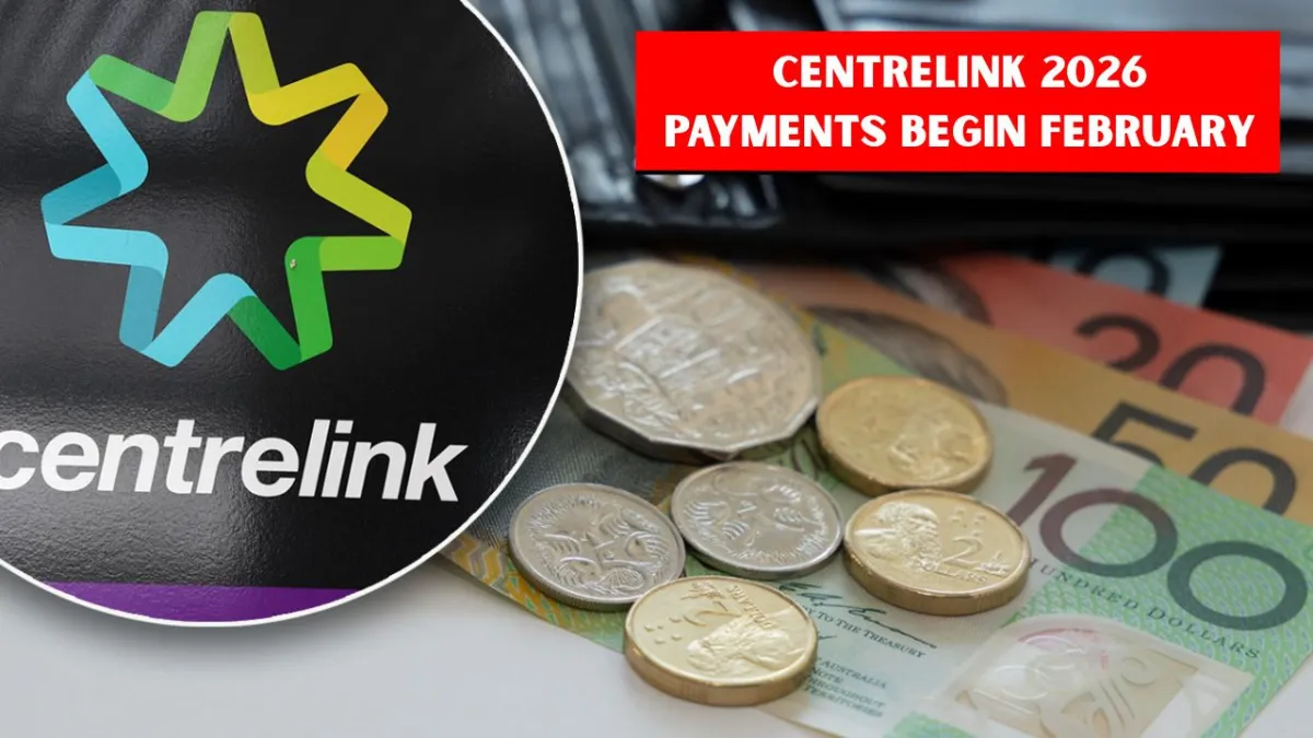 Centrelink Payments Begin 20 February 2026: Who Could Receive $800 to $2,140 and When