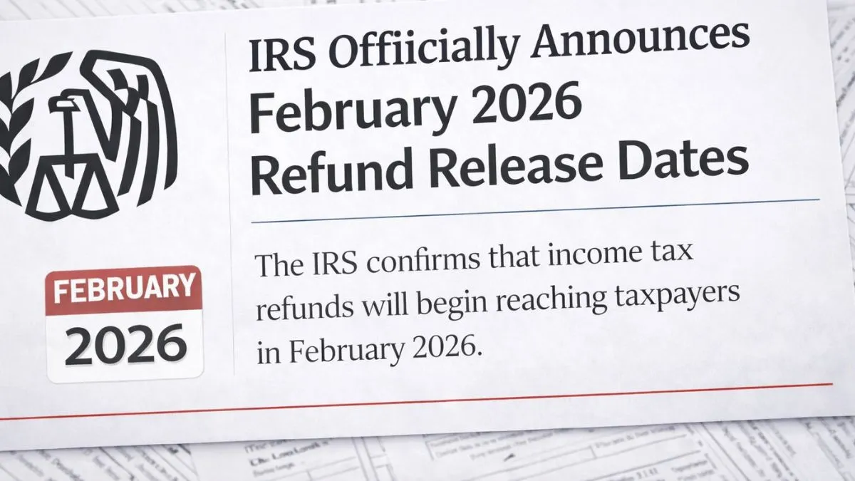 February 2026 Tax Refunds Start Rolling Out: Official Timeline, Payment Windows, and What Filers Should Expect