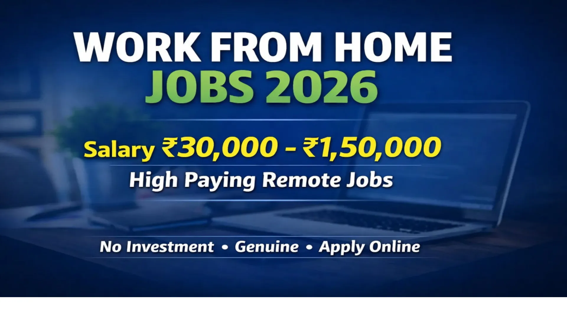 Work From Home Jobs 2026: Earn Up to ₹25,000 Monthly with Just 3 Hours of Daily Online Work